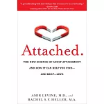 Attached: The New Science of Adult Attachment and How It Can Help You Find--And Keep-- Love