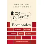 Concrete Economics: The Hamilton Approach to Economic Growth and Policy