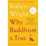 Why Buddhism Is True: The Science and Philosophy of Meditation and Enlightenment