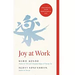 Joy at Work: Organizing Your Professional Life