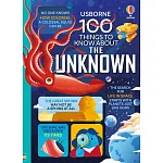 100 Things to Know About the Unknown: A Fact Book for Kids（8歲以上）