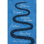 Other Rivers: A Chinese Education