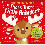 五感觸摸互動書：那裡有隻小馴鹿There There Little Reindeer (Usborne Touchy Feely Books)