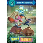 迪士尼 《動物方城市2》動畫改編故事讀本 Better Together (4-7歲適讀，Step into Reading, Level 2) Disney Zootopia 2