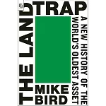 「土地」如何隱密地型塑了現代經濟？