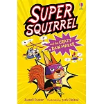 Supersquirrel and the Crazy Rain Maker