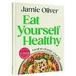 Eat Yourself Healthy: Jamie’s Ultimate Cookbook for Everyday Healthy Eating - With a 2-Week Health Kickstart Plan