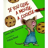 If You Give a Mouse a Cookie