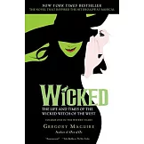 Wicked: The Life and Times of the Wicked Witch of the West
