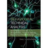 Behavioural Technical Analysis: An Introduction to Behavioural Finance and Its Role in Technical Analysis