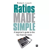 Ratios Made Simple: A Beginner’s Guide to the Key Financial Ratios