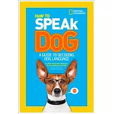 How to Speak Dog: A Guide to Decoding Dog Language