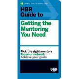 HBR Guide to Getting the Mentoring You Need