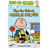 Time for School, Charlie Brown: Ready-to-Read Level 2 (Peanuts, 5-8歲適讀)