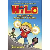 Hilo Book 1: The Boy Who Crashed to Earth