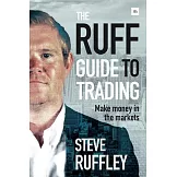 The Ruff Guide to Trading: Make Money in the Markets