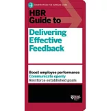 HBR Guide to Delivering Effective Feedback