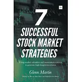7 Successful Stock Market Strategies: Using Market Valuation and Momentum Systems to Generate High Long-Term Returns