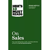 Hbr’s 10 Must Reads on Sales (with Bonus Interview of Andris Zoltners) (Hbr’s 10 Must Reads)