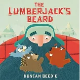 樵夫的大鬍子：被砍掉的樹和失去家園的動物 The Lumberjack’s Beard