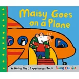 Maisy Goes on a Plane: A Maisy First Experiences Book