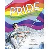 Pride: The Story of Harvey Milk and the Rainbow Flag