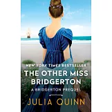 The Other Miss Bridgerton: A Bridgertons Prequel