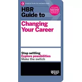 HBR Guide to Changing Your Career