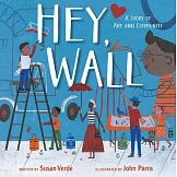Hey, Wall: A Story of Art and Community