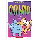 It’s Me, Two (Catwad #2)