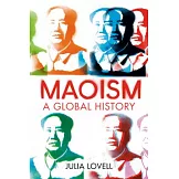 Maoism: A Global History