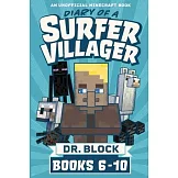 Diary of a Surfer Villager, Books 6-10: (an unofficial Minecraft book)
