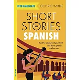 Short Stories in Spanish for Intermediate Learners