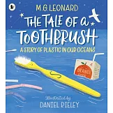 一枝塑膠牙刷的心聲：我很好，請再愛我一次 The Tale of a Toothbrush: A Story of Plastic in Our Oceans
