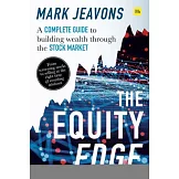 The Equity Edge: A Complete Guide to Building Wealth Through the Stock Market