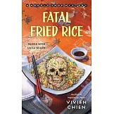 Fatal Fried Rice: A Noodle Shop Mystery