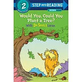 Would You, Could You Plant a Tree? with the Lorax