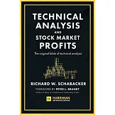 Technical Analysis and Stock Market Profits (Harriman Definitive Edition)