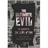 The Ultimate Evil: The Search for the Sons of Sam