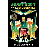 Minecraft: The Lost Journals (An Official Minecraft Novel 3)