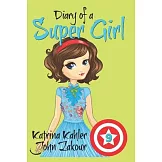 Diary of a Super Girl - Book 9: The New Girl