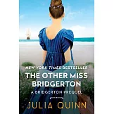 The Other Miss Bridgerton: A Bridgerton Prequel