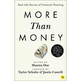 More Than Money: Real Life Stories of Financial Planning