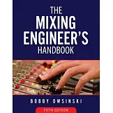 The Mixing Engineer’s Handbook 5th Edition