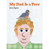 【精裝】My Dad Is a Tree