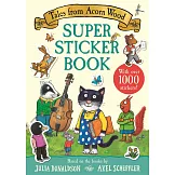 貼紙書：茱莉亞．唐娜森《橡實林的小故事》Tales from Acorn Wood Super Sticker Book