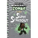 Diary of a Minecraft Zombie Book 24: Super Stakeout
