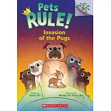Invasion of the Pugs: A Branches Book (Pets Rule! #5)