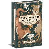 Woodland Wardens: A 52-Card Oracle Deck & Guidebook
