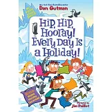 My Weird School Special: Hip Hip Hooray! Every Day Is a Holiday!